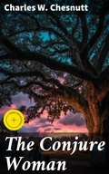 Cover: The Conjure Woman - Good Press
