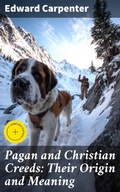 Cover: Pagan and Christian Creeds: Their Origin and Meaning - Good Press