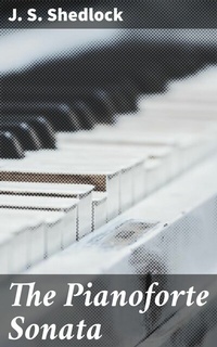 Abbildung von: The Pianoforte Sonata - Good Press