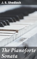 Cover: The Pianoforte Sonata - Good Press