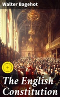 Cover: The English Constitution - Good Press