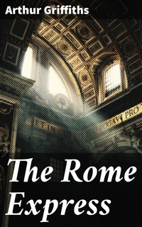 Enlarge image Cover: The Rome Express - Good Press