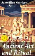 Cover: Ancient Art and Ritual - Good Press