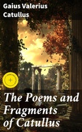 Cover: The Poems and Fragments of Catullus - Good Press