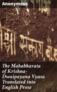 Abbildung von: The Mahabharata of Krishna-Dwaipayana Vyasa Translated into English Prose - Good Press