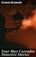 Cover: Four Max Carrados Detective Stories - Good Press