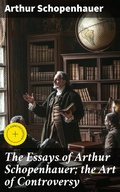 Cover: The Essays of Arthur Schopenhauer; the Art of Controversy - Good Press