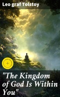 Cover: "The Kingdom of God Is Within You" - Good Press