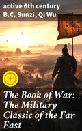 Cover: The Book of War: The Military Classic of the Far East - Good Press