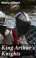 Cover: King Arthur's Knights - Good Press