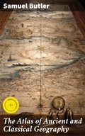 Cover: The Atlas of Ancient and Classical Geography - Good Press