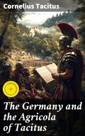 Cover: The Germany and the Agricola of Tacitus - Good Press