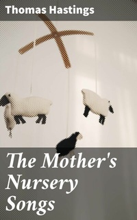 Abbildung von: The Mother's Nursery Songs - Good Press