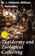 Cover: Taxidermy and Zoological Collecting - Good Press