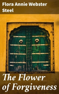 Enlarge image Cover: The Flower of Forgiveness - Good Press