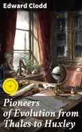 Cover: Pioneers of Evolution from Thales to Huxley - Good Press