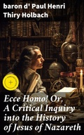 Cover: Ecce Homo! Or, A Critical Inquiry into the History of Jesus of Nazareth - Good Press