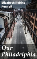 Cover: Our Philadelphia - Good Press