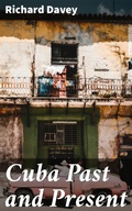 Cover: Cuba Past and Present - Good Press