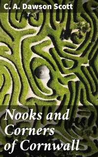 Abbildung von: Nooks and Corners of Cornwall - Good Press