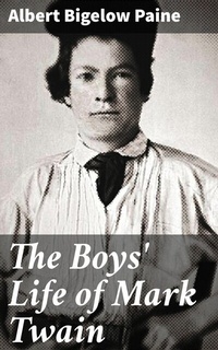 Abbildung von: The Boys' Life of Mark Twain - Good Press