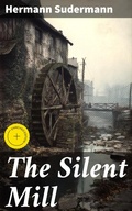 Cover: The Silent Mill - Good Press