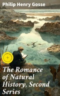 Cover: The Romance of Natural History, Second Series - Good Press