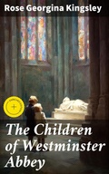 Cover: The Children of Westminster Abbey - Good Press