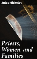 Cover: Priests, Women, and Families - Good Press