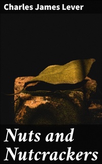 Enlarge image Cover: Nuts and Nutcrackers - Good Press