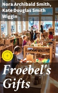 Cover: Froebel's Gifts - Good Press