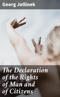 Cover: The Declaration of the Rights of Man and of Citizens - Good Press