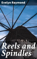 Cover: Reels and Spindles - Good Press