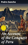 Cover: An Account of the Conquest of Peru - Good Press