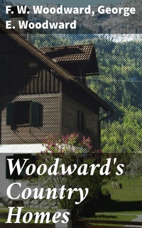 Abbildung von: Woodward's Country Homes - Good Press