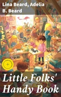 Cover: Little Folks' Handy Book - Good Press