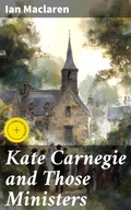 Cover: Kate Carnegie and Those Ministers - Good Press