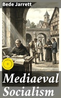 Cover: Mediaeval Socialism - Good Press