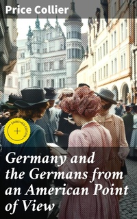 Enlarge image Cover: Germany and the Germans from an American Point of View - Good Press