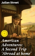 Cover: American Adventures: A Second Trip 'Abroad at home' - Good Press