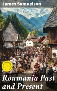Enlarge image Cover: Roumania Past and Present - Good Press