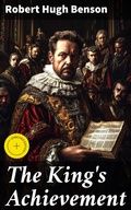 Cover: The King's Achievement - Good Press