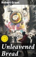 Cover: Unleavened Bread - Good Press