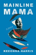 Cover: Mainline Mama: A Memoir - HarperCollins