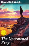 Cover: The Uncrowned King - Good Press