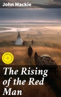 Cover: The Rising of the Red Man - Good Press
