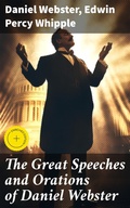 Cover: The Great Speeches and Orations of Daniel Webster - Good Press