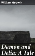 Cover: Damon and Delia: A Tale - Good Press