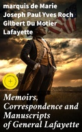 Cover: Memoirs, Correspondence and Manuscripts of General Lafayette - Good Press
