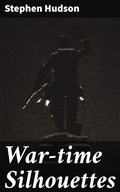 Cover: War-time Silhouettes - Good Press
